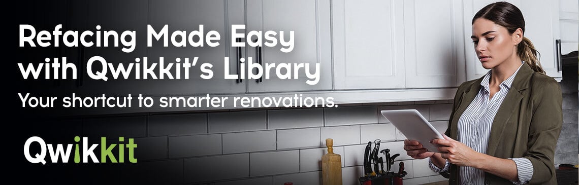 Refacing Made Easy with Qwikkit’s Library