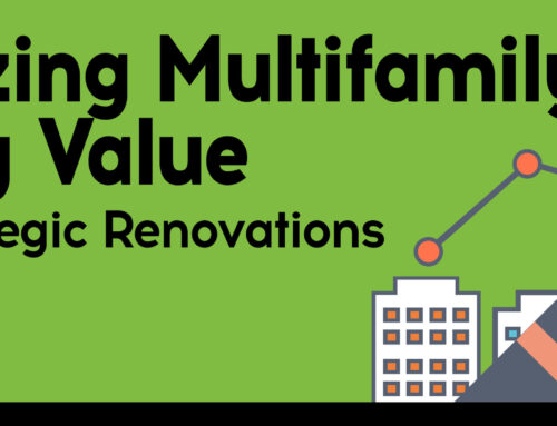 Maximizing Multifamily Property Value through Strategic Renovations